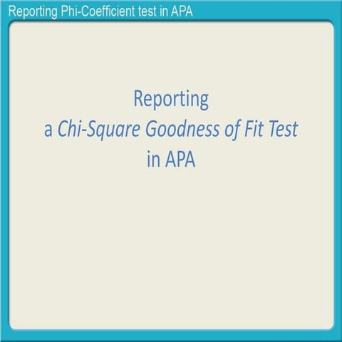 Reporting chi square goodness of fit test of independence in apa