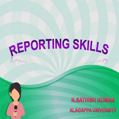 Reporting skills