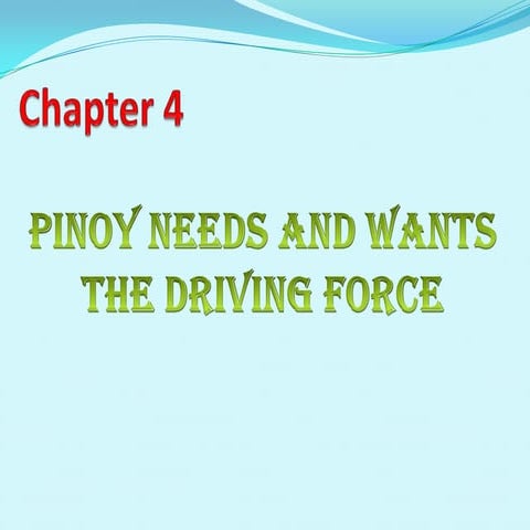 Pinoy Needs And Wants The Driving Force