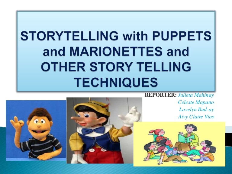 Storytelling with Puppets and and other storytelling tech…