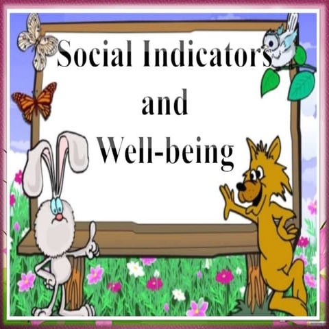 Social Indicators and Well-being