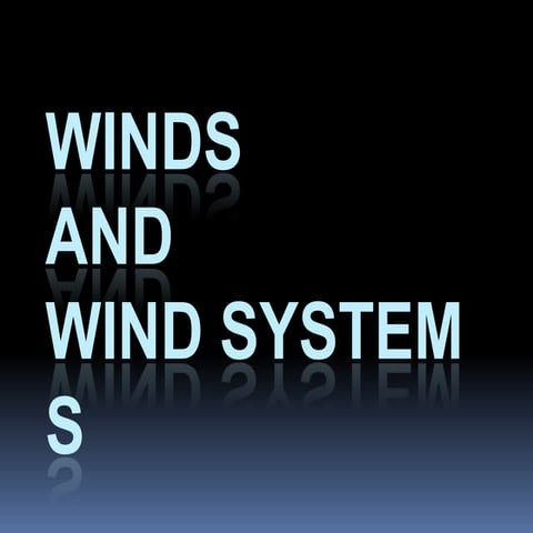 Winds and Wind System