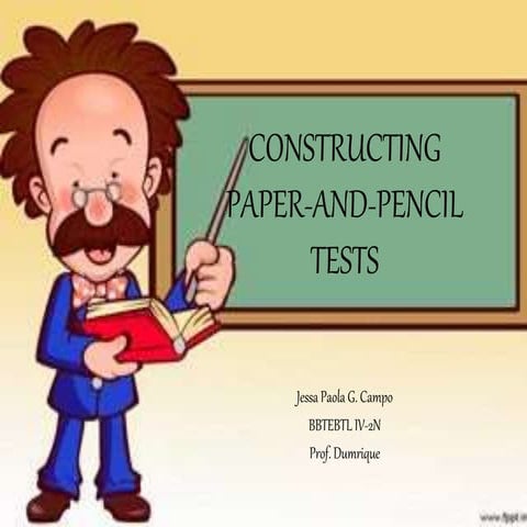 CONSTRUCTING PAPER-AND-PENCIL TESTS