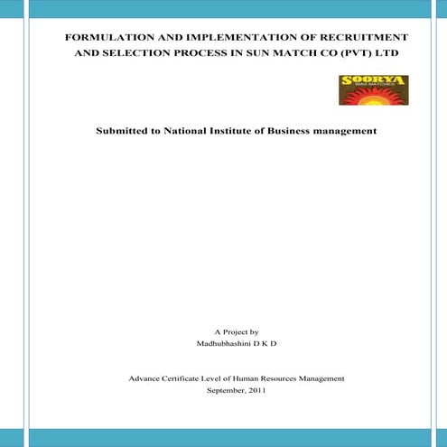 FORMULATION AND IMPLEMENTATION OF RECRUITMENT AND SELECTION PROCESS IN SUN MA...