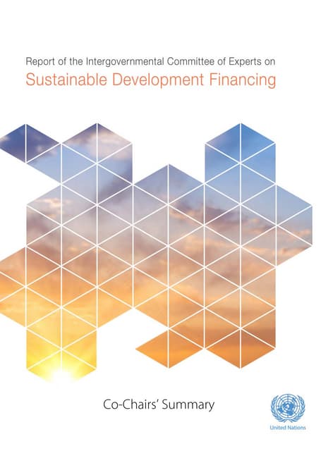 Report of the Intergovernmental Committee of Experts on Sustainable Development Financing: Co-Chairs Summary