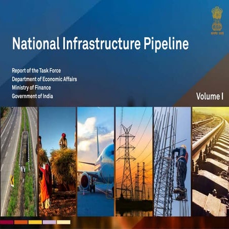 Report of the Task Force National Infrastructure Pipeline (NIP) - volume-i_1.pdf