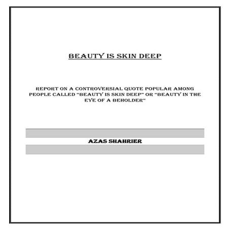 Beauty is Skin Deep