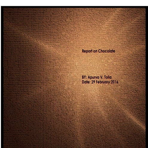 Report on chocolate_by_apurva_tolia