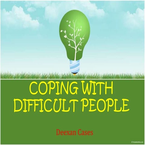  Coping with difficult people