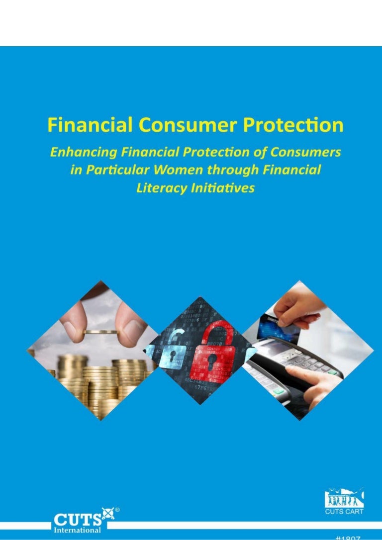 Financial Consumer Protection Enhancing Financial Protection of Con…