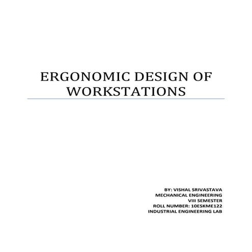 Report on ergonomic design of workstations