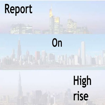 Report on High Rise