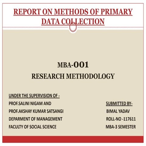 Report on methods of primary data.bimal.doc.x