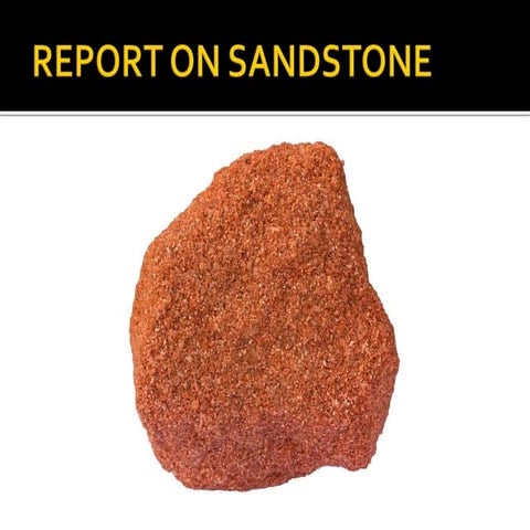Report on sandstone