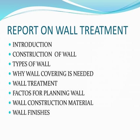 Report on wall treatment