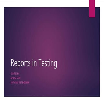 Reports in software testing | PPTX
