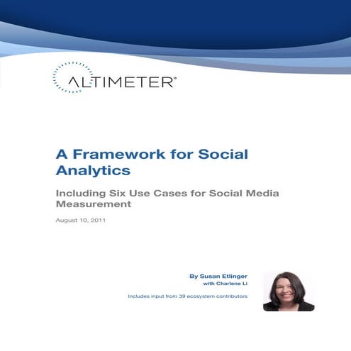 [Report] A Framework for Social Analytics: Including 6 Use Cases for Social M...