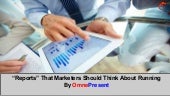 “Reports” That Marketers Should Thi...