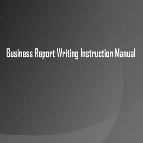 Report writing instruction manual