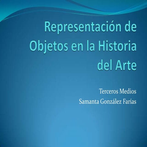 Representación de objetos en la historia del arte