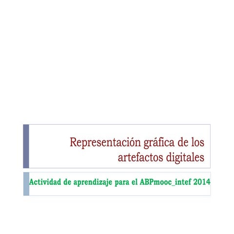 Representación gráfica de los artefactos digitales