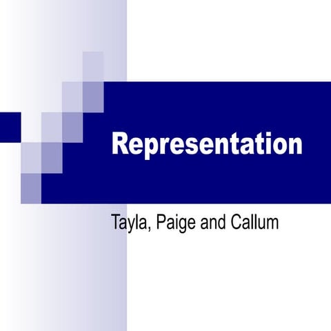 Representation   tayla, paige and callum