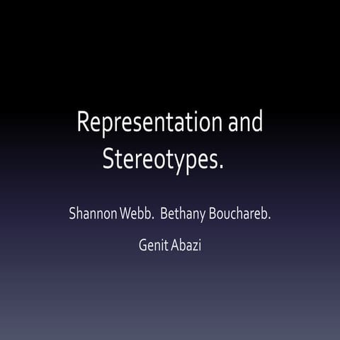 Representation and stereotypes