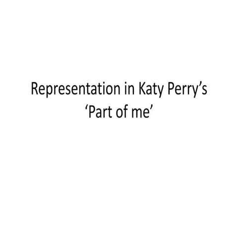 Representation in Katy Perry’s ‘Part of Me'