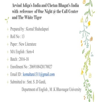 Arvind Adiga's India and Chetan Bhagat's India with reference of One Night @ ...