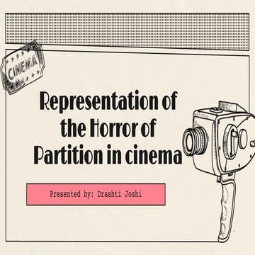 Representation of the Horror of Partition in cinema.pptx