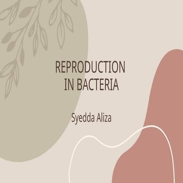 REPRODUCTION IN BACTERIA- AN INTRODUCTION