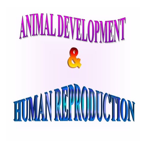 Reproduction and Development Power Point revised feb2018.ppt