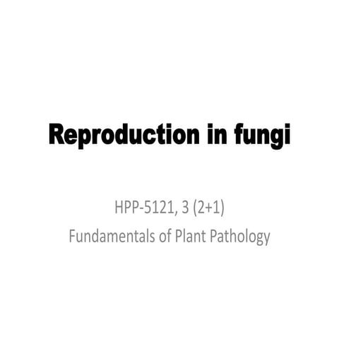 Reproduction in fungi