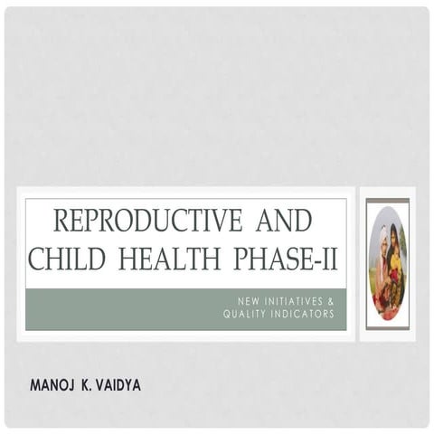 Reproductive  and  child  health  phase II