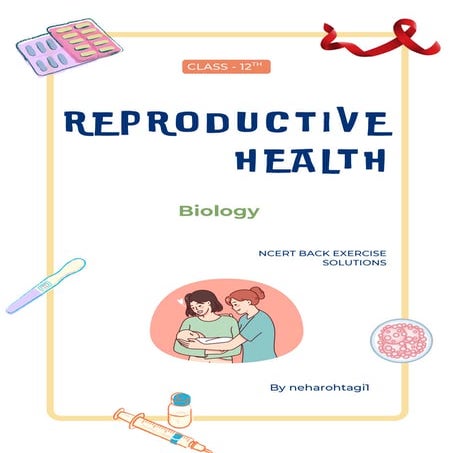 Reproductive health Class - 12th CBSE NCERT.pdf