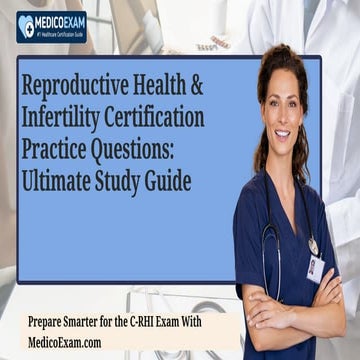 Reproductive Health & Infertility Certification Practice Questions ...