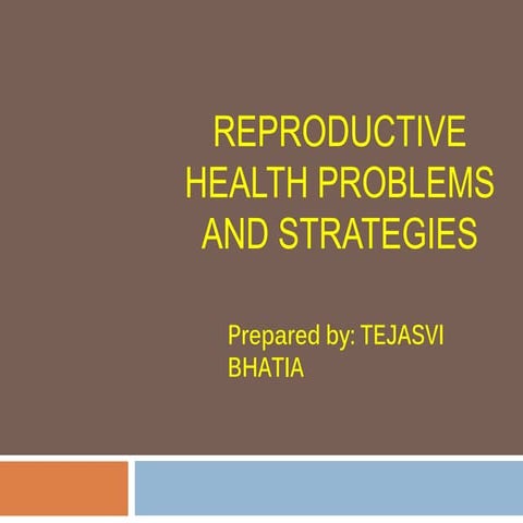 Reproductive health problems and strategies