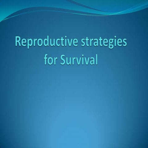Reproductive strategies (bd)