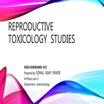 Reproductive toxicology  studies ACCORDING TO OECD guidlines 422 