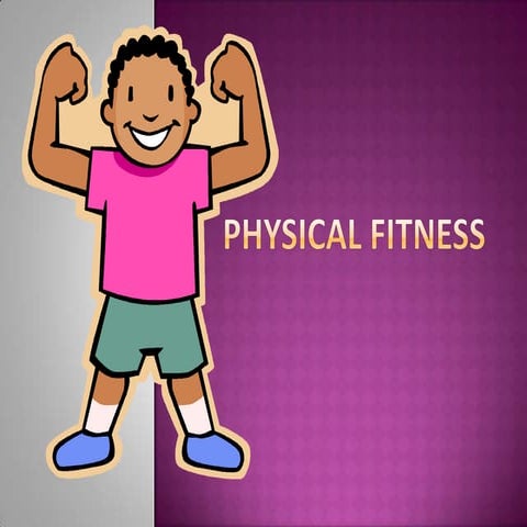 Physical Fitness