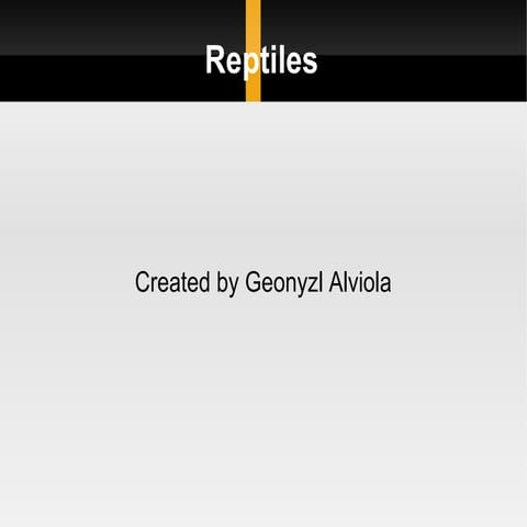 Reptiles