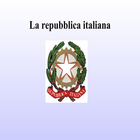 La Repubblica Italiana | PPT