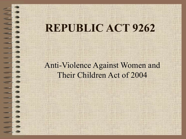 Republic act 9262 anti vawc act