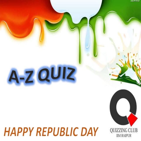 Republic day A-Z Quiz - IIM Raipur on campus - Questions