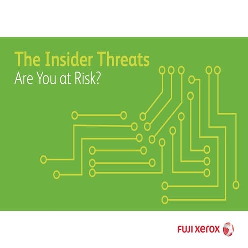 The Insider Threats - Are You at Risk?