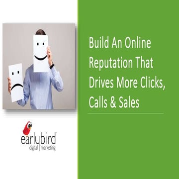 Build An Online Reputation That Drives More Clicks, Calls and Sales