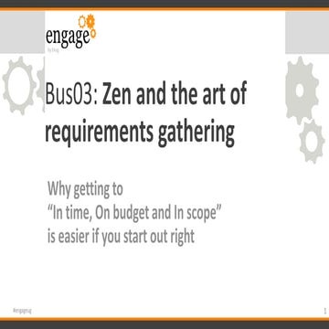 Zen and the art of requirements gathering, why getting to "In time, On budget...