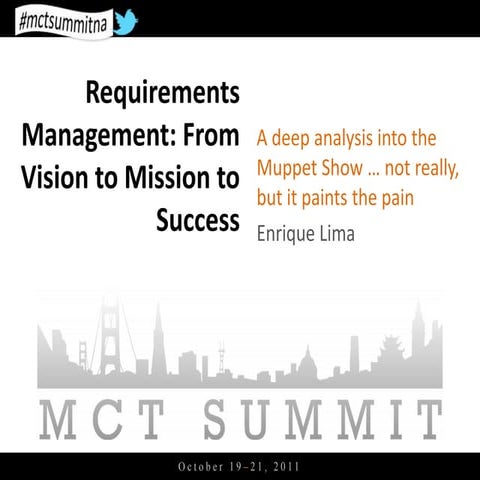 Requirements Management: From Vision to Mission to Success