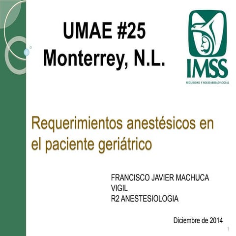 Requerimientos anestesicos en geriatria