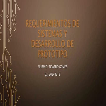 Requerimientos de sistemas y desarrollo de  prototipo
